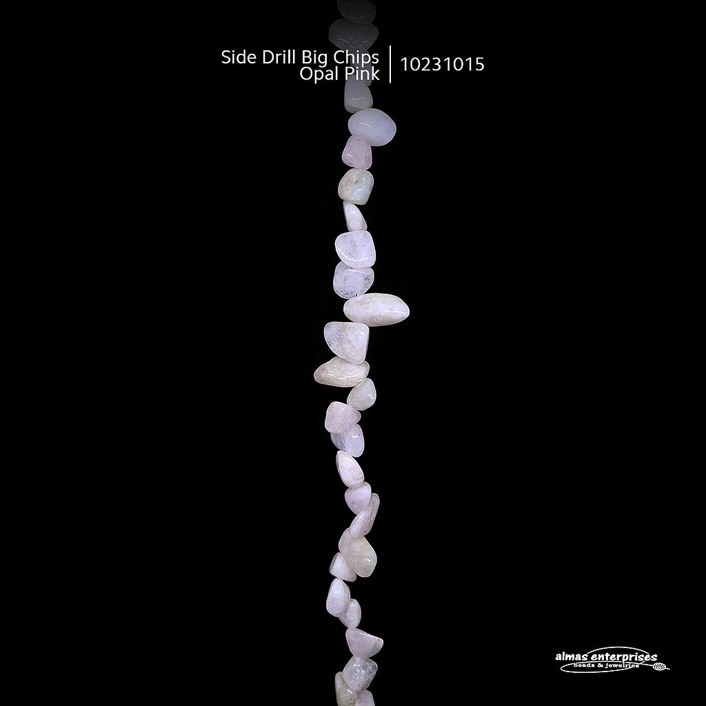 Side Drill Big Chips Opal Pink