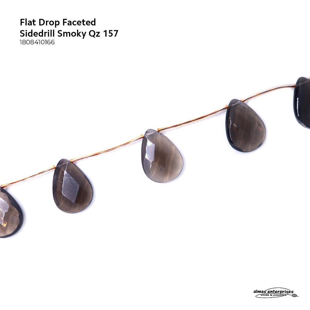 Flat Drop Fac Sidedrill Smoky Qz 157