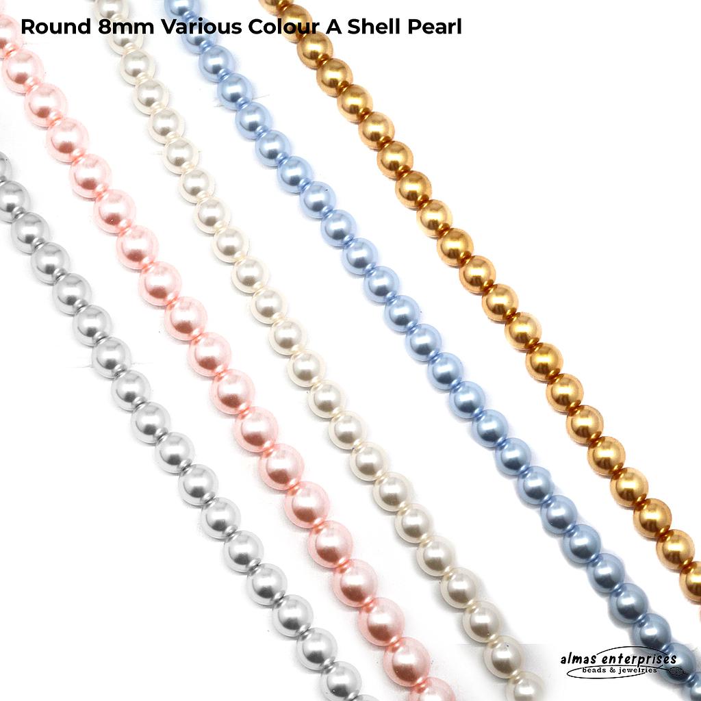 Round 8mm Various  Colour A Shell Pearl